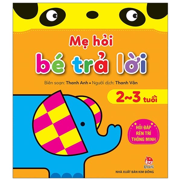Sách Mẹ Hỏi Bé Trả Lời - Hỏi Đáp Rèn Trí Thông Minh (2-3 Tuổi) (Tái - Thanh Anh