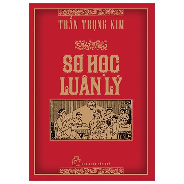 Sách Sơ Học Luân Lý - Trần Trọng Kim