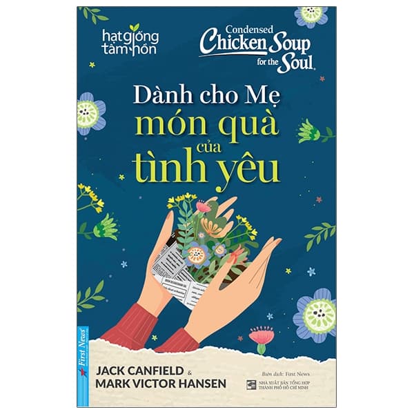 Sách Dành Cho Mẹ - Món Quà Của Tình Yêu (Tái Bản 2021) - Jack Canfield
