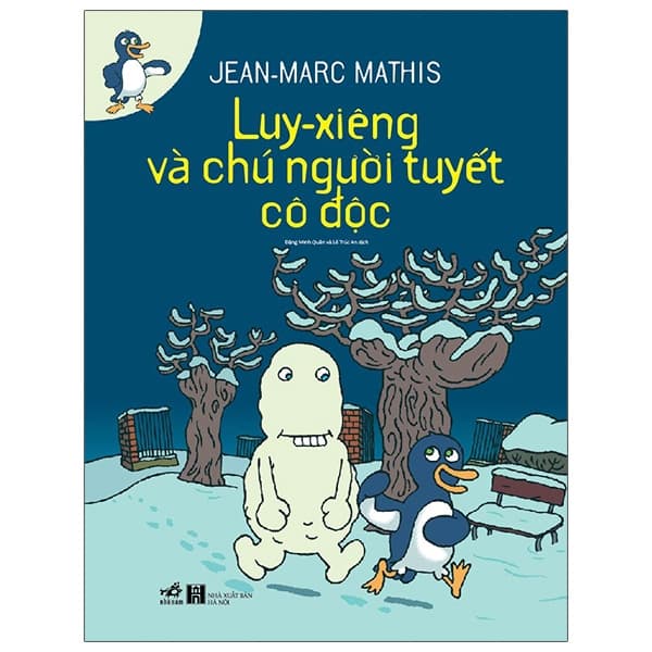 Sách Luy-Xiêng Và Chú Người Tuyết Cô Độc - Jean Marc Mathis