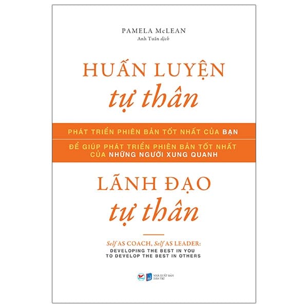 Sách Huấn Luyện Tự Thân, Lãnh Đạo Tự Thân - Self As Coach, Self As Leade - PAMELA McLEAN