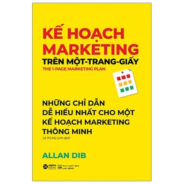 Sách Kế Hoạch Marketing Trên Một Trang Giấy (Tái Bản 2021) - Allan Dib