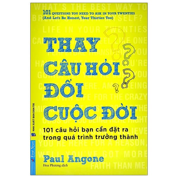 Sách Thay Câu Hỏi - Đổi Cuộc Đời - Paul Angone