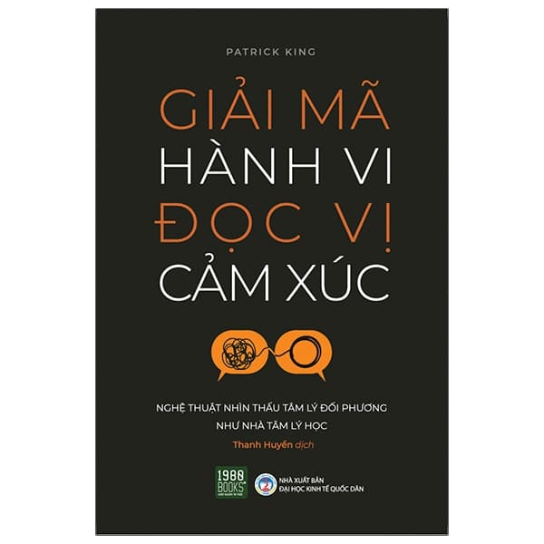 Sách Giải Mã Hành Vi Đọc Vị Cảm Xúc - Patrick King