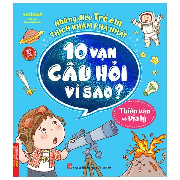 Sách Những Điều Trẻ Em Thích Khám Phá Nhất - 10 Vạn Câu Hỏi Vì Sao? - Yosbook