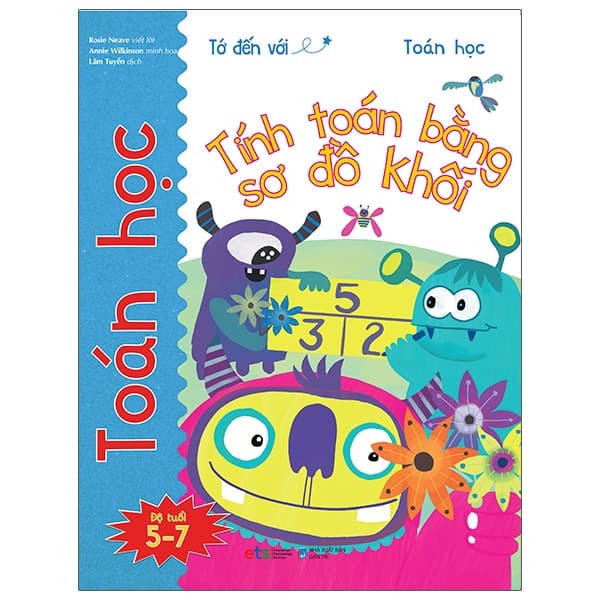 Sách Tớ Đến Với Toán Học: Tính Toán Bằng Sơ Đồ Khối - Rosie Neave