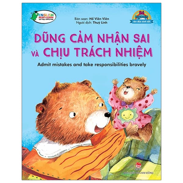 Sách Bé Ngoan Rèn Đức Tính Tốt - Dũng Cảm Nhận Sai Và Chịu Trách Nhi� - Hồ Viên Viên