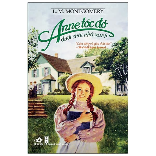 Anne Tóc Đỏ Dưới Chái Nhà Xanh - Lucy Maud Montgomery