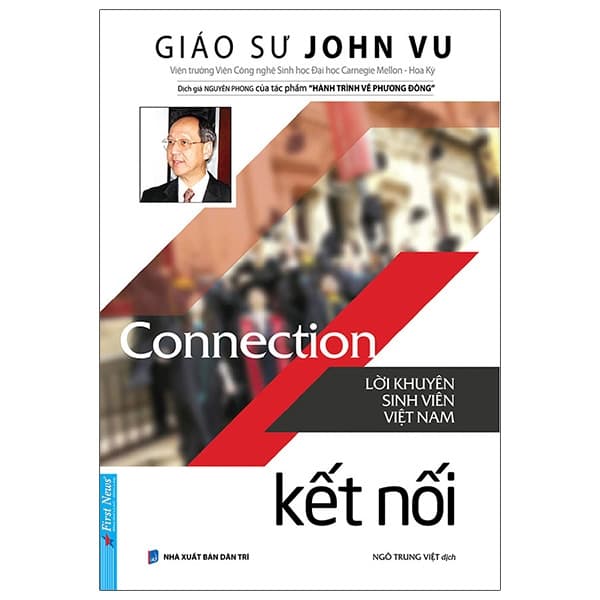Sách Connection - Kết Nối - Lời Khuyên Sinh Viên Việt Nam (Tái Bản 2021) - GS John Vu