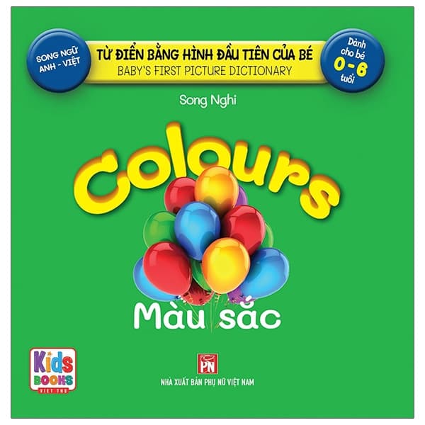 Sách Từ Điển Bằng Hình Đầu Tiên Của Bé - Colours - Màu Sắc