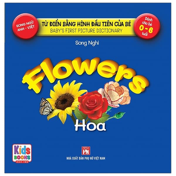 Sách Từ Điển Bằng Hình Đầu Tiên Của Bé - Flowers - Hoa