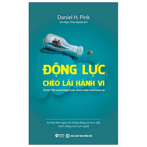 Sách Động Lực Chèo Lái Hành Vi (Tái Bản) - Daniel H Pink