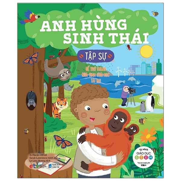 Sách Tủ Sách Giáo Dục Stem: Anh Hùng Sinh Thái Tập Sự - Jo Hanks