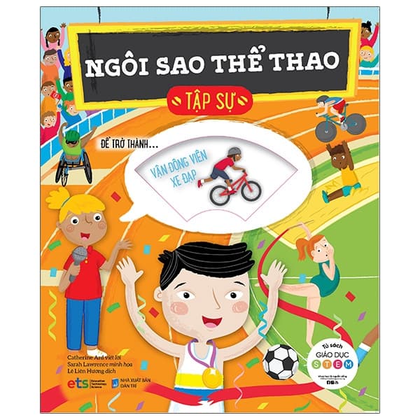 Sách Tủ Sách Giáo Dục Stem: Ngôi Sao Thể Thao Tập Sự - Catherine Ingram
