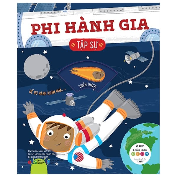 Sách Tủ Sách Giáo Dục Stem:Phi Hành Gia Tập Sự - Catherine Ard