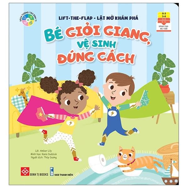 Sách Lift-The-Flap - Lật Mở Khám Phá - Bé Giỏi Giang, Vệ Sinh Đúng Cách