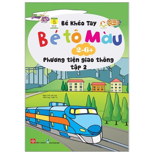 Sách Bé Khéo Tay - Bé Tô Màu - Các Phương Tiện Giao Thông (Tập 2) - Ngọc Linh