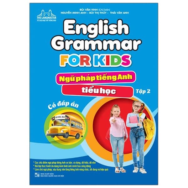 Sách English Grammar For Kids - Ngữ Pháp Tiếng Anh Tiểu Học - Tập 2 (Có Đ - Bùi Văn Vinh