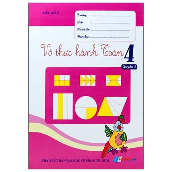 Sách Vở Thực Hành Toán Lớp 4 - Quyển 2 - Tiểu Giàu