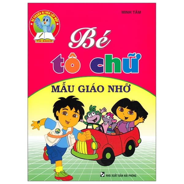 Sách Bé Chuẩn Bị Vào Lớp 1 - Bé Tô Chữ Mẫu Giáo Nhỡ - Minh Tâm