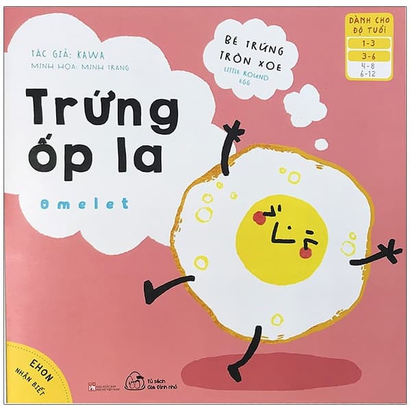 Sách Ehon Nhận Biết - Bé Trứng Tròn Xoe - Trứng Ốp La (Từ 1 - 6 Tuổi) - Kawa