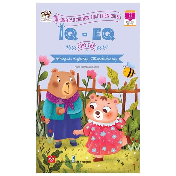 Sách Những Câu Chuyện Phát Triển Chỉ Số IQ-EQ Cho Trẻ - Tập 4 (Tái B� - Ngọc Khánh