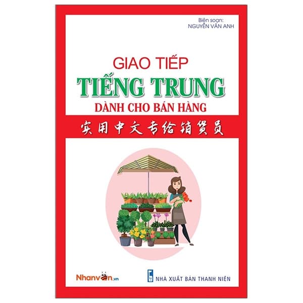 Sách Giao Tiếp Tiếng Trung Dành Cho Bán Hàng - Nguyễn Vân Anh