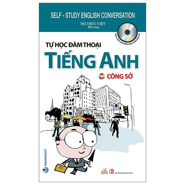 Sách Tự Học Đàm Thoại Tiếng Anh - Công Sở (Tái Bản) - Tri Thức Việt