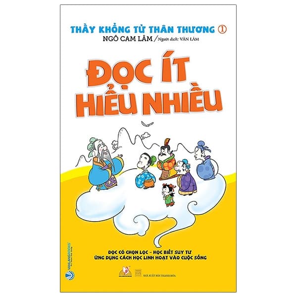Sách Thầy Khổng Tử Thân Thương 1 - Đọc Ít Hiểu Nhiều (Tái Bản) - Ngô Cam Lâm