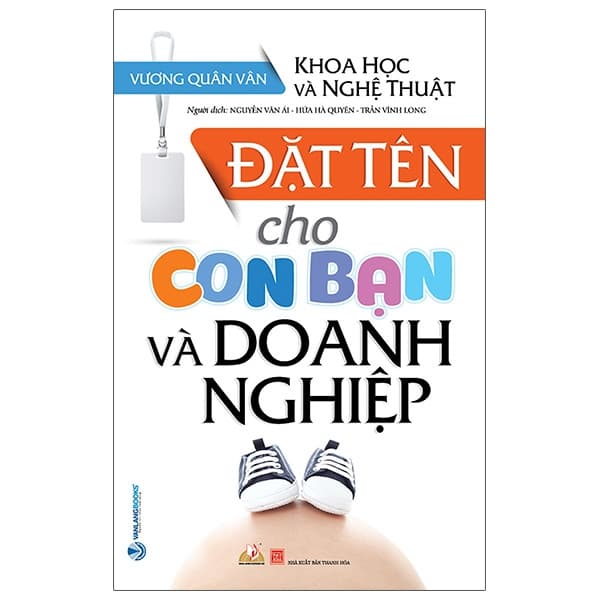 Sách Khoa Học Và Nghệ Thuật - Đặt Tên Cho Con Bạn Và Doanh Nghiệp - Vương Quân Vân