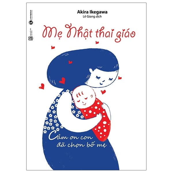 Sách Mẹ Nhật Thai Giáo (Tái Bản 2024) - Akira Ikegawa