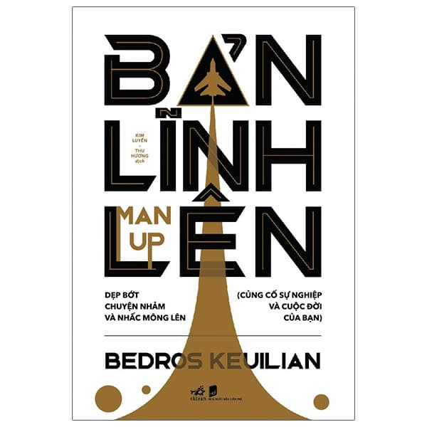 Sách Bản Lĩnh Lên - Bedros Keuilian