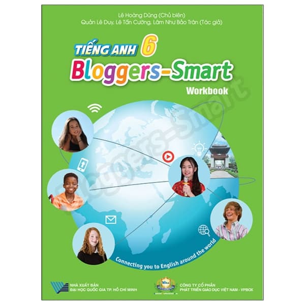 Sách Tiếng Anh 6 Bloggers - Smart - Workbook - Lê Hoàng Dũng