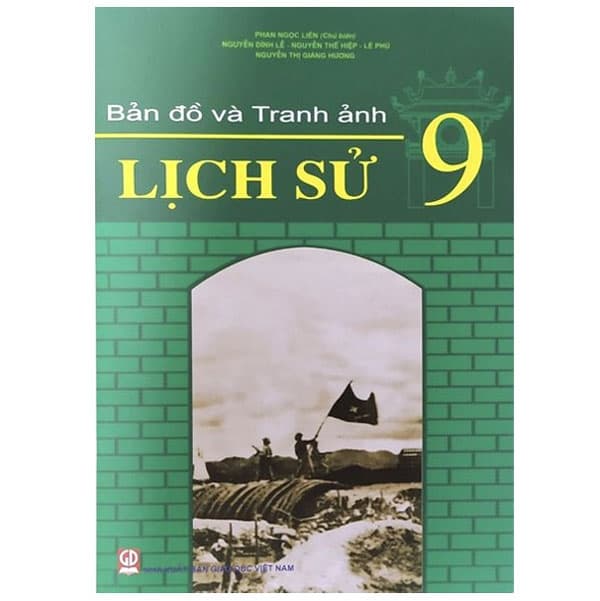 Sách Bản Đồ Và Tranh Ảnh Lịch Sử 9 (2021) - Phan Ngọc Liên