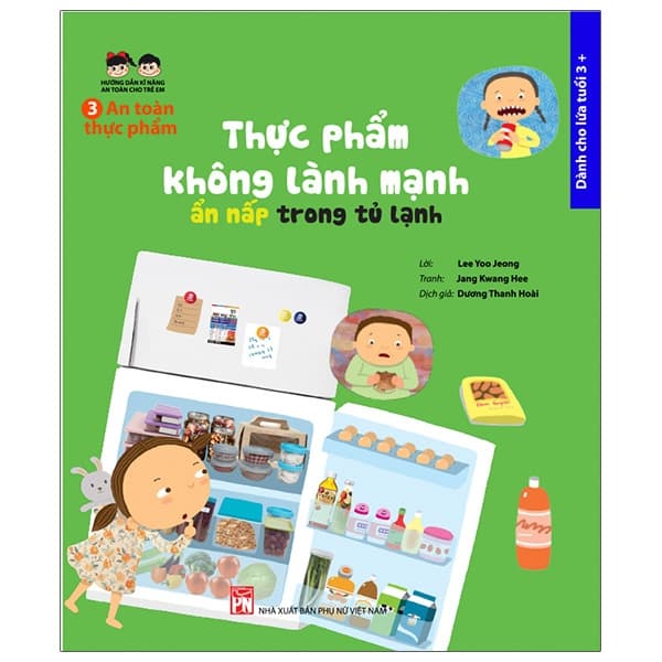 Sách Hướng Dẫn Kĩ Năng An Toàn Cho Trẻ Em - An Toàn Thực Phẩm: Thực P - An Vi
