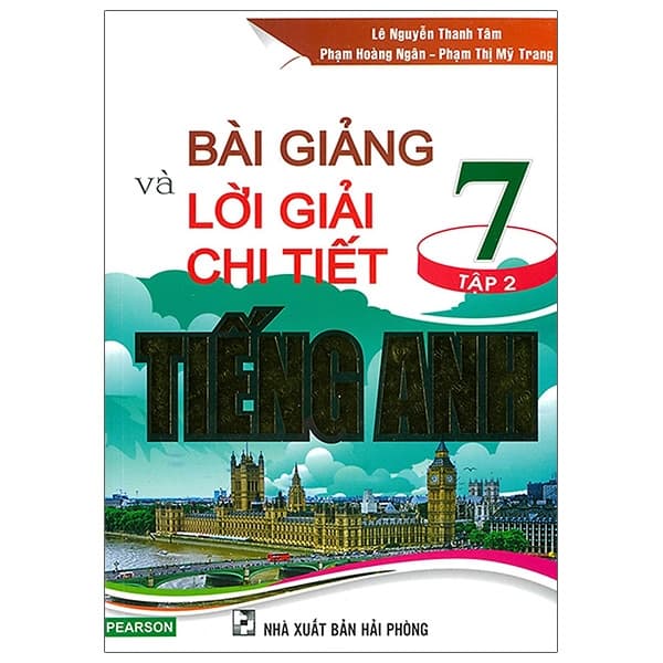 Sách Bài Giảng Và Lời Giải Chi Tiết Tiếng Anh 7 - Tập 2 - Lê Nguyễn Thanh Tâm