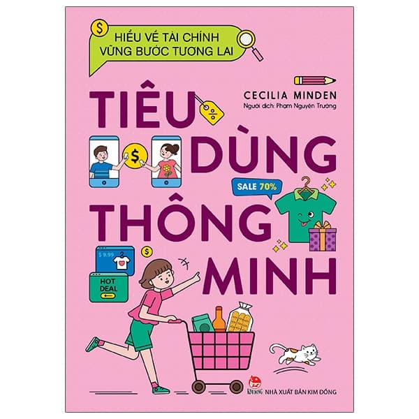 Sách Hiểu Về Tài Chính, Vững Bước Tương Lai - Tiêu Dùng Thông Minh - Cecilia Minden