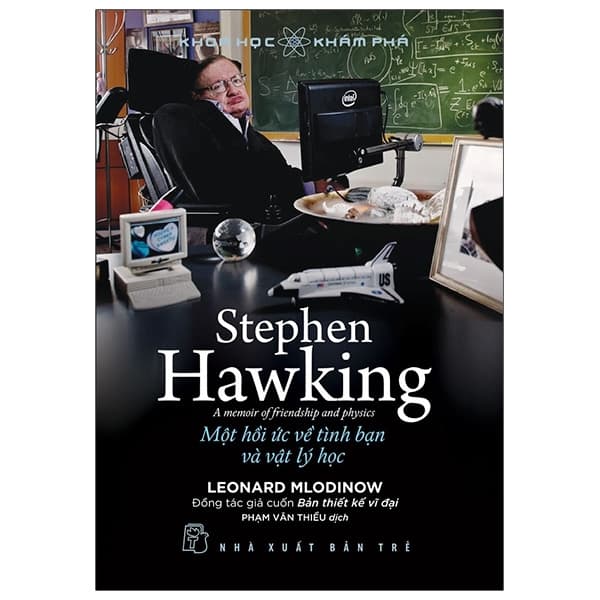 Sách Khoa Học Khám Phá - Stephen Hawking - Một Hồi Ức Về Tình Bạn & V� - Leonard Mlodinow