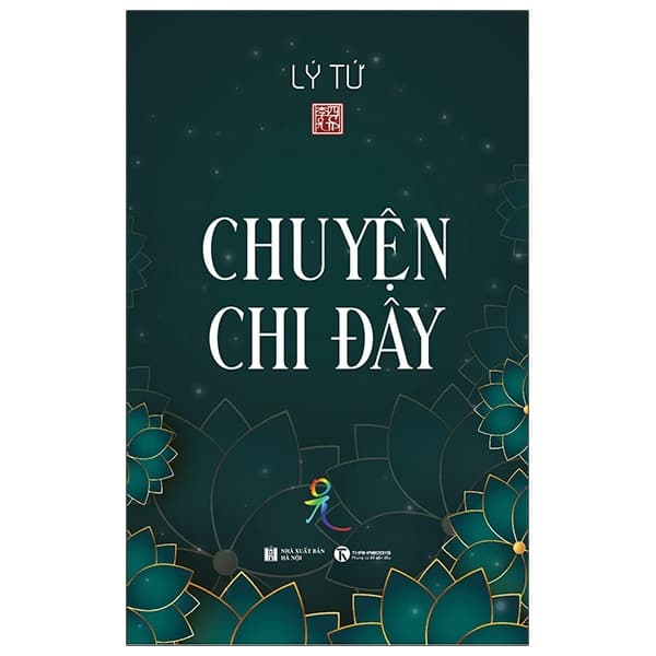 Sách Chuyện Chi Đây - Lý Tứ