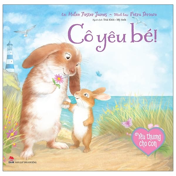 Sách Yêu Thương Cho Con - Cô Yêu Bé - Helen Foster James