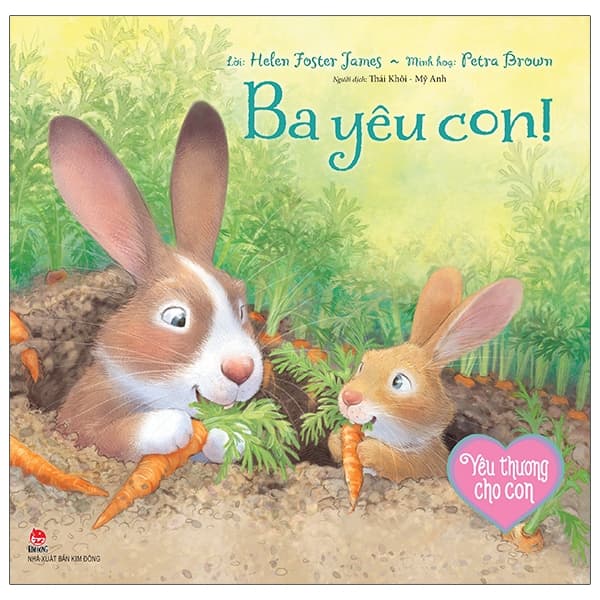 Sách Yêu Thương Cho Con - Ba Yêu Con - Helen Foster James