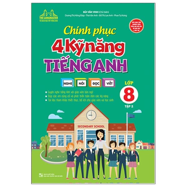 Sách Chinh Phục 4 Kỹ Năng Tiếng Anh Nghe - Nói - Đọc - Viết Lớp 8 - T� - Bùi Văn Vinh