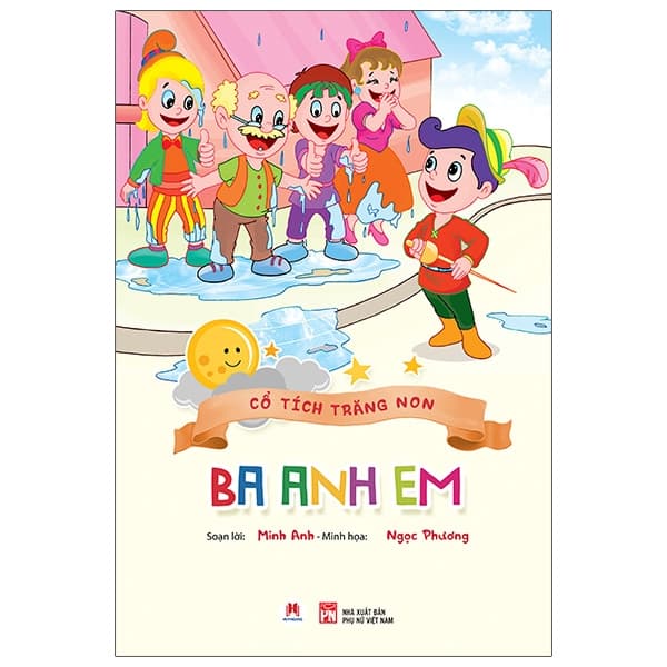 Sách Cổ Tích Trăng Non - Ba Anh Em - Minh Anh