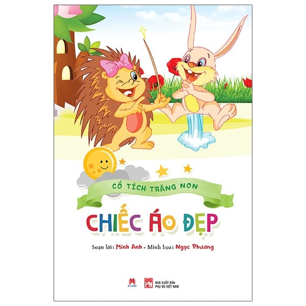 Sách Cổ Tích Trăng Non - Chiếc Áo Đẹp - Minh Anh