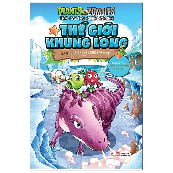 Truyện Tranh Trái Cây Đại Chiến Zombie - Thế Giới Khủng Long - Tập 12: - Tiếu Giang Nam