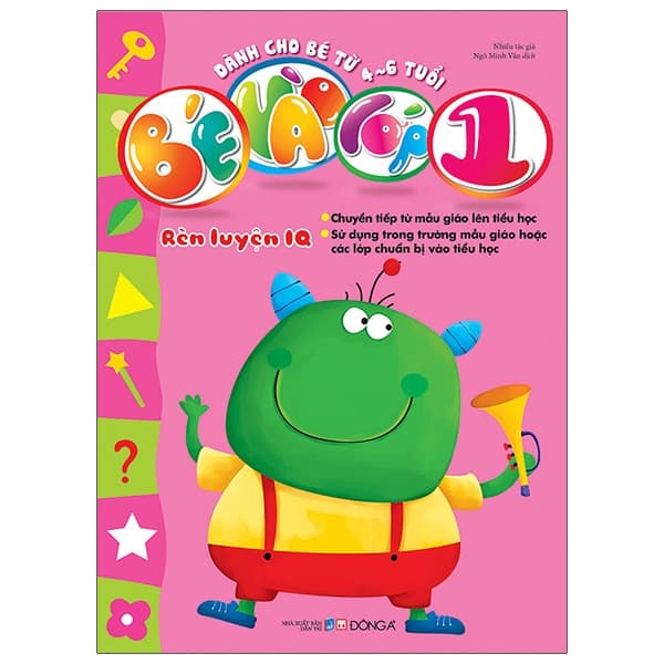 Sách Bé Vào Lớp 1 - Rèn Luyện IQ (Dành Cho Bé Từ 4-6 Tuổi) - Nhiều Tác Giả