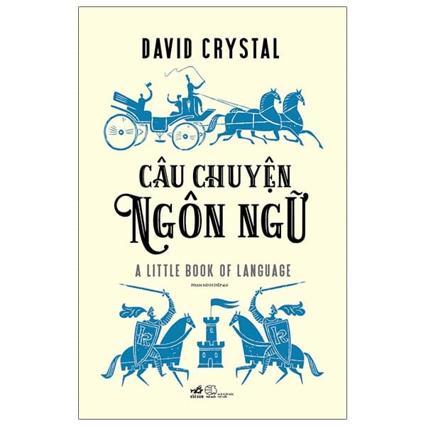 Sách Câu Chuyện Ngôn Ngữ - David Crystal