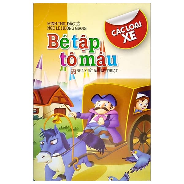 Sách Bé Tập Tô Màu - Các Loại Xe - Minh Thư