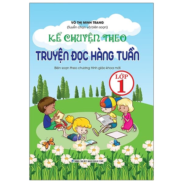 Sách Kể Chuyện Theo Truyện Đọc Hàng Tuần 1 - Võ Thị Kim Trang