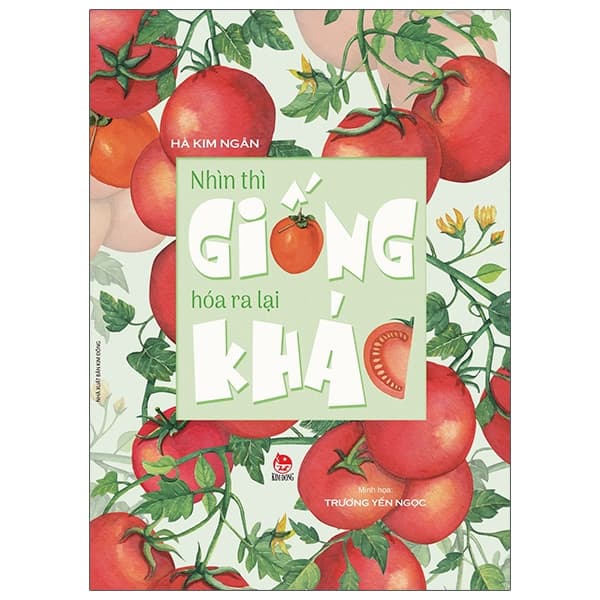 Sách Nhìn Thì Giống Hóa Ra Lại Khác - Kim Ngân